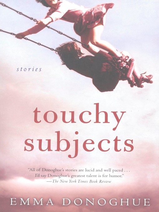 Title details for Touchy Subjects by Emma Donoghue - Wait list